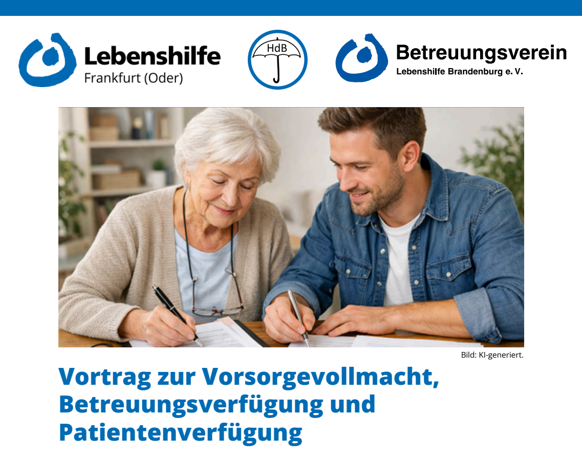 Vorsorgevollmacht, Betreuungsverfügung, Patientenverfügung