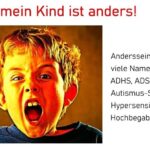 Hilfe, mein Kind ist anders!