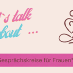 Gesprächskreise für Frauen - deep talk statt small talk