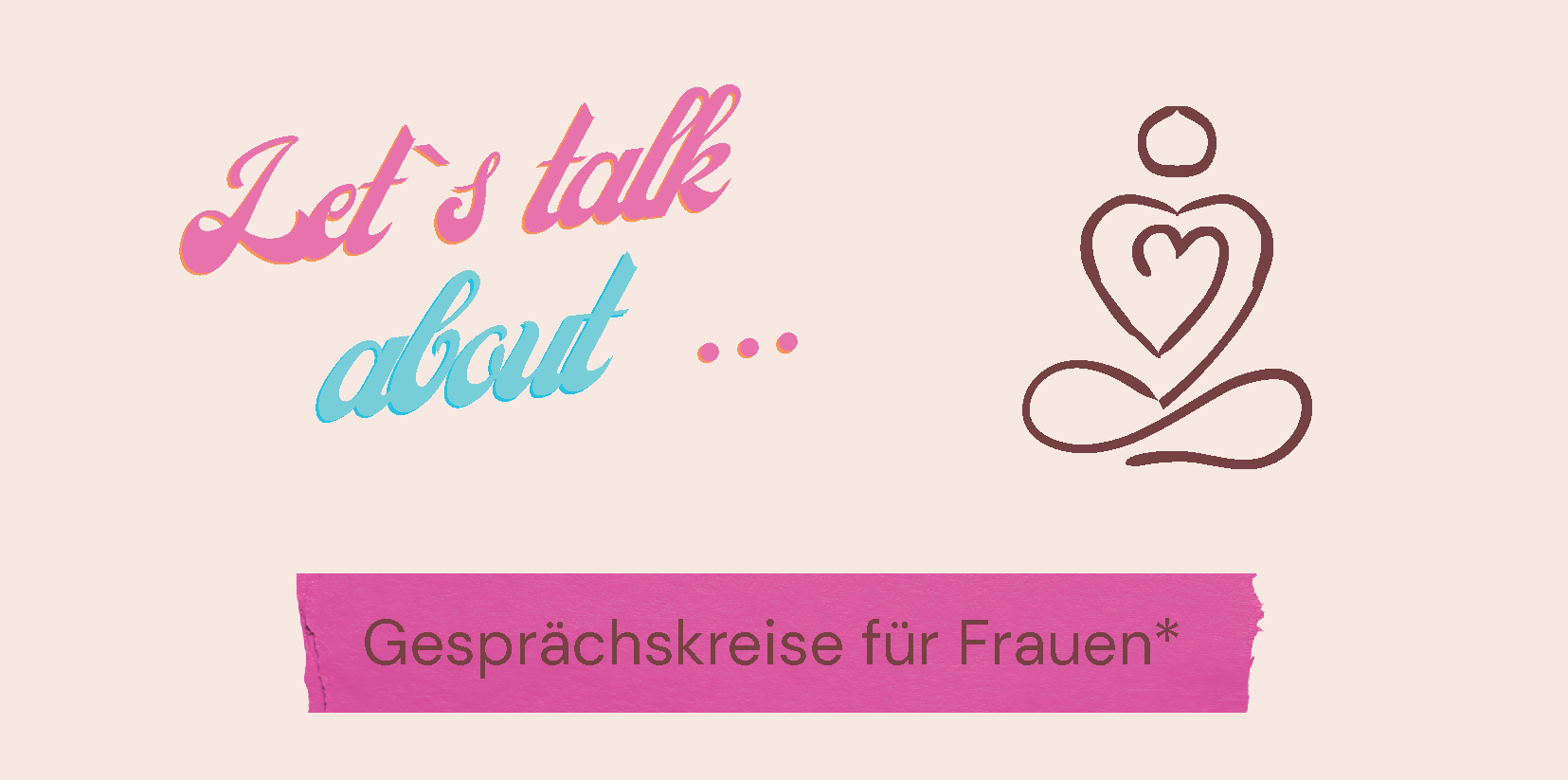 Gesprächskreise für Frauen - deep talk statt small talk