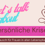 Gesprächskreise für Frauen - persönliche Krisen