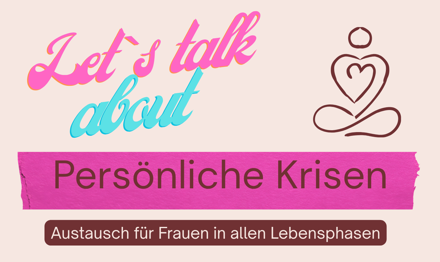 Gesprächskreise für Frauen - persönliche Krisen