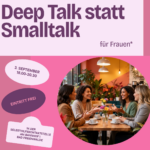 Deep Talk statt Smalltalk
