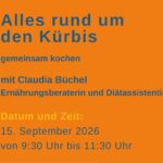Alles rund um den Kürbis - gemeinsam Kochen mit Claudia Büchel